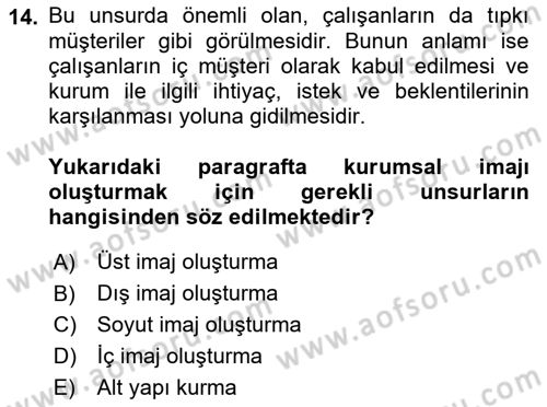 Kurumsal Kimlik Ve İmaj Yönetimi Dersi 2018 - 2019 Yılı Yaz Okulu Sınav Soruları 14. Soru