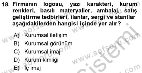 Kurumsal Kimlik Ve İmaj Yönetimi Dersi 2018 - 2019 Yılı Yaz Okulu Sınav Soruları 18. Soru