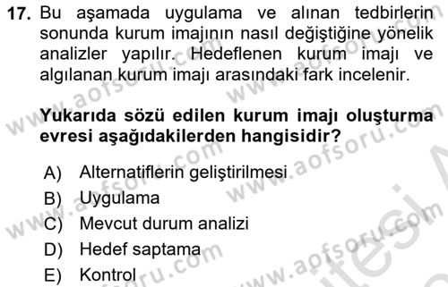Kurumsal Kimlik Ve İmaj Yönetimi Dersi 2020 - 2021 Yılı Yaz Okulu Sınav Soruları 17. Soru