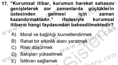 Kurumsal Kimlik Ve İmaj Yönetimi Dersi 2021 - 2022 Yılı (Vize) Ara Sınavı 17. Soru