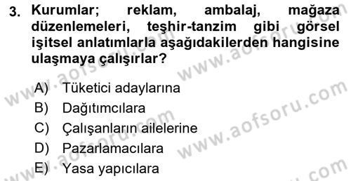 Kurumsal Kimlik Ve İmaj Yönetimi Dersi 2021 - 2022 Yılı (Vize) Ara Sınavı 3. Soru