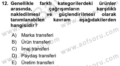 Kurumsal Kimlik Ve İmaj Yönetimi Dersi 2021 - 2022 Yılı (Final) Dönem Sonu Sınavı 12. Soru