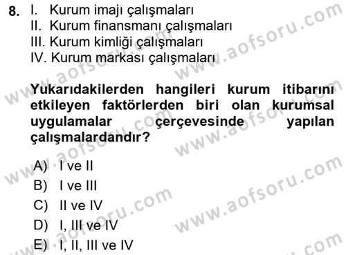 Kurumsal Kimlik Ve İmaj Yönetimi Dersi 2021 - 2022 Yılı (Final) Dönem Sonu Sınav Soruları 8. Soru