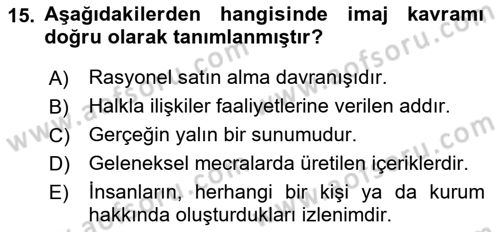 Kurumsal Kimlik Ve İmaj Yönetimi Dersi 2021 - 2022 Yılı Yaz Okulu Sınav Soruları 15. Soru