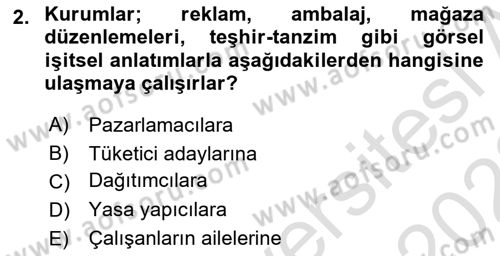 Kurumsal Kimlik Ve İmaj Yönetimi Dersi 2021 - 2022 Yılı Yaz Okulu Sınavı 2. Soru