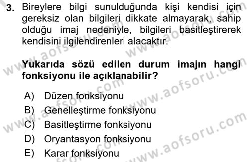 Kurumsal Kimlik Ve İmaj Yönetimi Dersi 2021 - 2022 Yılı Yaz Okulu Sınavı 3. Soru