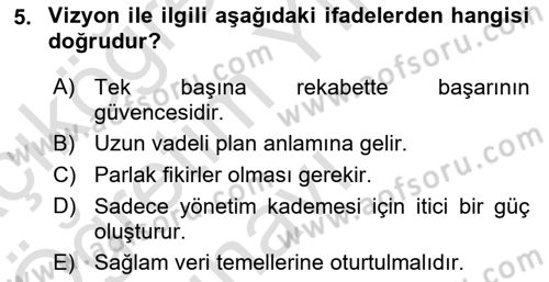 Kurumsal Kimlik Ve İmaj Yönetimi Dersi 2021 - 2022 Yılı Yaz Okulu Sınavı 5. Soru