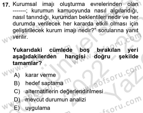 Kurumsal Kimlik Ve İmaj Yönetimi Dersi 2022 - 2023 Yılı Yaz Okulu Sınav Soruları 17. Soru