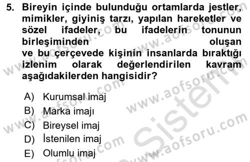 Kurumsal Kimlik Ve İmaj Yönetimi Dersi 2023 - 2024 Yılı (Final) Dönem Sonu Sınav Soruları 5. Soru
