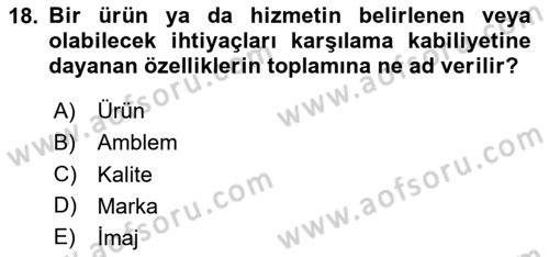 Kurumsal Kimlik Ve İmaj Yönetimi Dersi 2023 - 2024 Yılı Yaz Okulu Sınav Soruları 18. Soru
