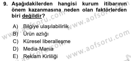 Kurumsal Kimlik Ve İmaj Yönetimi Dersi 2023 - 2024 Yılı Yaz Okulu Sınav Soruları 9. Soru