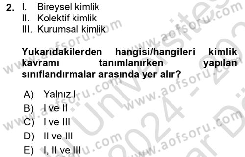 Kurumsal Kimlik Ve İmaj Yönetimi Dersi 2024 - 2025 Yılı (Vize) Ara Sınav Soruları 2. Soru