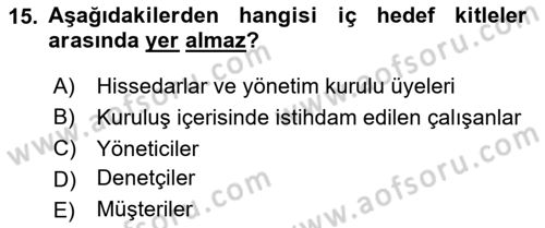 Kurumsal Kimlik Ve İmaj Yönetimi Dersi 2024 - 2025 Yılı Yaz Okulu Sınav Soruları 15. Soru
