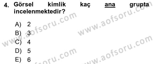 Kurumsal Kimlik Ve İmaj Yönetimi Dersi 2024 - 2025 Yılı Yaz Okulu Sınav Soruları 4. Soru