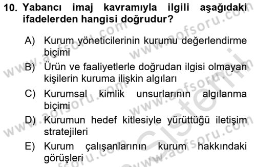 Kurumsal Kimlik Ve İmaj Yönetimi Dersi 2025 - 2026 Yılı (Final) Dönem Sonu Sınav Soruları 10. Soru