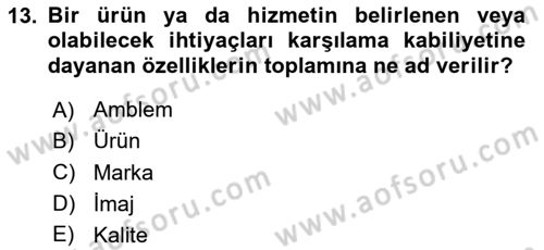 Kurumsal Kimlik Ve İmaj Yönetimi Dersi 2025 - 2026 Yılı (Final) Dönem Sonu Sınav Soruları 13. Soru