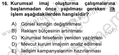 Kurumsal Kimlik Ve İmaj Yönetimi Dersi 2025 - 2026 Yılı (Final) Dönem Sonu Sınav Soruları 16. Soru