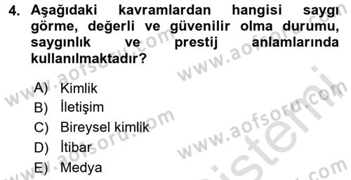 Kurumsal Kimlik Ve İmaj Yönetimi Dersi 2025 - 2026 Yılı (Final) Dönem Sonu Sınav Soruları 4. Soru