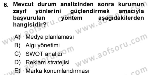 Kurumsal Kimlik Ve İmaj Yönetimi Dersi 2025 - 2026 Yılı (Final) Dönem Sonu Sınav Soruları 6. Soru