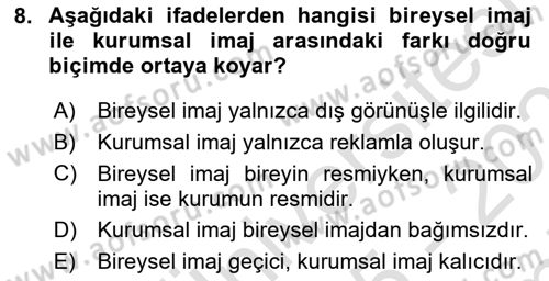 Kurumsal Kimlik Ve İmaj Yönetimi Dersi 2025 - 2026 Yılı (Final) Dönem Sonu Sınav Soruları 8. Soru