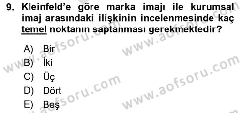 Kurumsal Kimlik Ve İmaj Yönetimi Dersi 2025 - 2026 Yılı (Final) Dönem Sonu Sınav Soruları 9. Soru