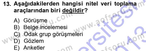 İletişim Araştırmaları Dersi 2012 - 2013 Yılı (Final) Dönem Sonu Sınav Soruları 13. Soru