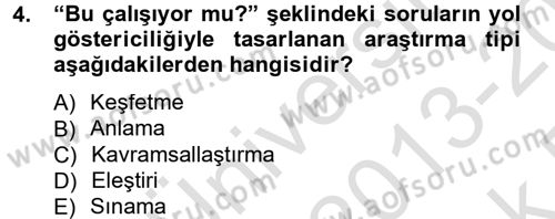 İletişim Araştırmaları Dersi 2013 - 2014 Yılı Tek Ders Sınav Soruları 4. Soru