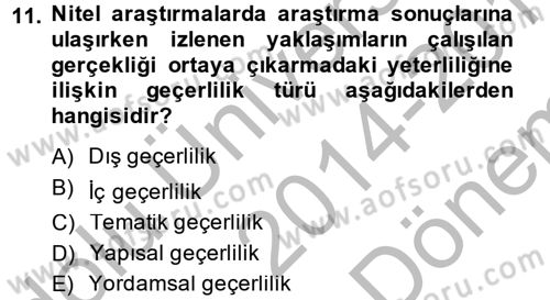 İletişim Araştırmaları Dersi 2014 - 2015 Yılı (Final) Dönem Sonu Sınav Soruları 11. Soru
