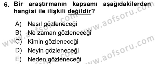 İletişim Araştırmaları Dersi 2016 - 2017 Yılı (Vize) Ara Sınav Soruları 6. Soru