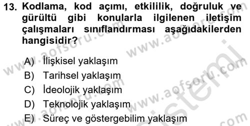 İletişim Araştırmaları Dersi 2017 - 2018 Yılı (Vize) Ara Sınav Soruları 13. Soru