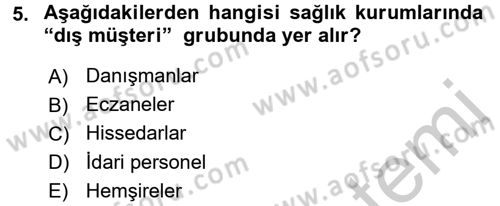 Sağlık Kurumlarında İletişim Dersi 2016 - 2017 Yılı 3 Ders Sınav Soruları 5. Soru
