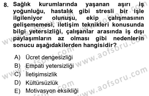 Sağlık Kurumlarında İletişim Dersi 2016 - 2017 Yılı (Vize) Ara Sınav Soruları 8. Soru