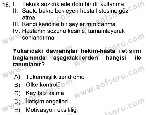 Sağlık Kurumlarında İletişim Dersi 2016 - 2017 Yılı (Final) Dönem Sonu Sınav Soruları 16. Soru