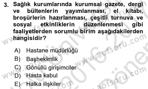 Sağlık Kurumlarında İletişim Dersi 2016 - 2017 Yılı (Final) Dönem Sonu Sınav Soruları 3. Soru