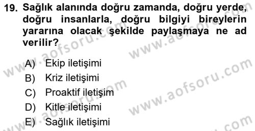 Sağlık Kurumlarında İletişim Dersi 2017 - 2018 Yılı (Final) Dönem Sonu Sınav Soruları 19. Soru