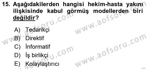Sağlık Kurumlarında İletişim Dersi 2018 - 2019 Yılı 3 Ders Sınav Soruları 15. Soru