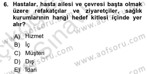 Sağlık Kurumlarında İletişim Dersi 2018 - 2019 Yılı 3 Ders Sınav Soruları 6. Soru