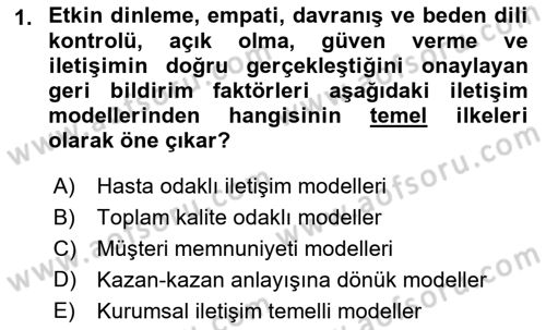 Sağlık Kurumlarında İletişim Dersi 2018 - 2019 Yılı (Vize) Ara Sınav Soruları 1. Soru