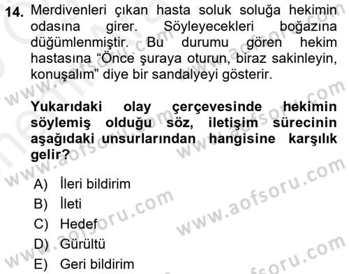 Sağlık Kurumlarında İletişim Dersi 2018 - 2019 Yılı (Vize) Ara Sınav Soruları 14. Soru