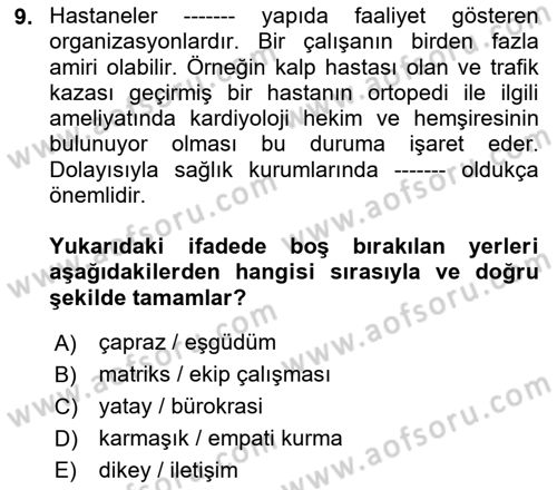 Sağlık Kurumlarında İletişim Dersi 2018 - 2019 Yılı (Vize) Ara Sınav Soruları 9. Soru