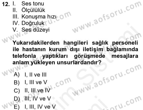 Sağlık Kurumlarında İletişim Dersi 2018 - 2019 Yılı (Final) Dönem Sonu Sınav Soruları 12. Soru