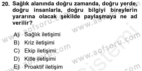 Sağlık Kurumlarında İletişim Dersi 2018 - 2019 Yılı (Final) Dönem Sonu Sınav Soruları 20. Soru