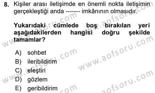 Sağlık Kurumlarında İletişim Dersi 2018 - 2019 Yılı (Final) Dönem Sonu Sınav Soruları 8. Soru