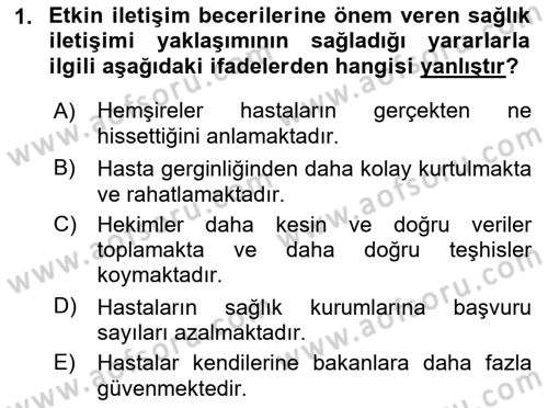 Sağlık Kurumlarında İletişim Dersi 2018 - 2019 Yılı Yaz Okulu Sınav Soruları 1. Soru