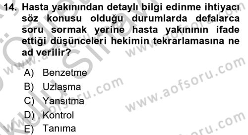 Sağlık Kurumlarında İletişim Dersi 2018 - 2019 Yılı Yaz Okulu Sınav Soruları 14. Soru