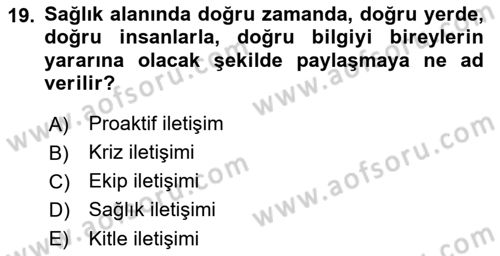 Sağlık Kurumlarında İletişim Dersi 2018 - 2019 Yılı Yaz Okulu Sınav Soruları 19. Soru