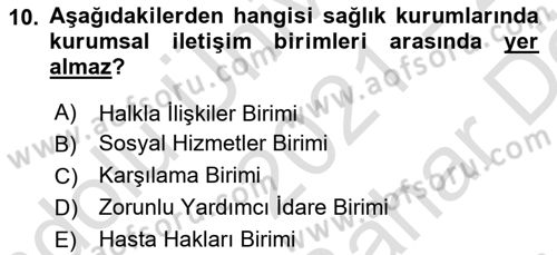 Sağlık Kurumlarında İletişim Dersi 2021 - 2022 Yılı (Vize) Ara Sınav Soruları 10. Soru