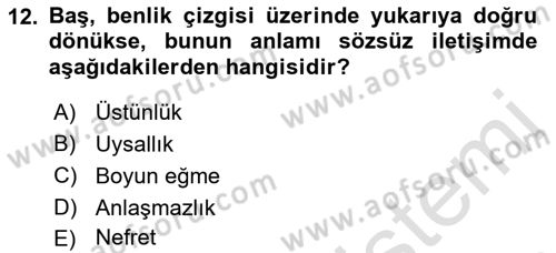 Sağlık Kurumlarında İletişim Dersi 2021 - 2022 Yılı (Vize) Ara Sınav Soruları 12. Soru
