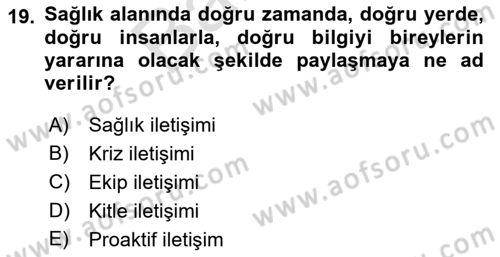 Sağlık Kurumlarında İletişim Dersi 2021 - 2022 Yılı (Final) Dönem Sonu Sınav Soruları 19. Soru