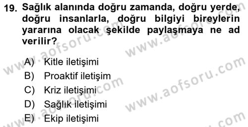 Sağlık Kurumlarında İletişim Dersi 2022 - 2023 Yılı Yaz Okulu Sınav Soruları 19. Soru